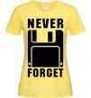Женская футболка Never forget Лимонный фото