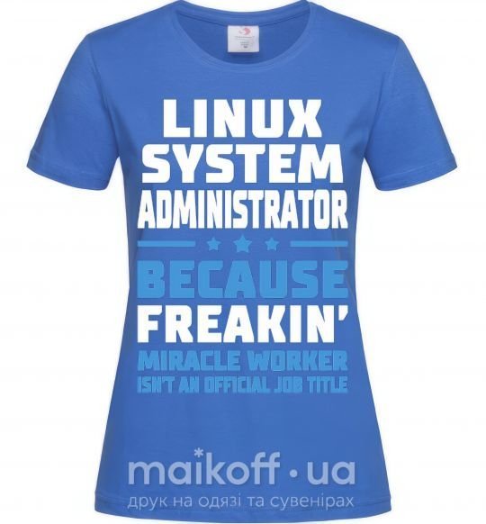 Жіноча футболка Linux system administrator Яскраво-синій фото