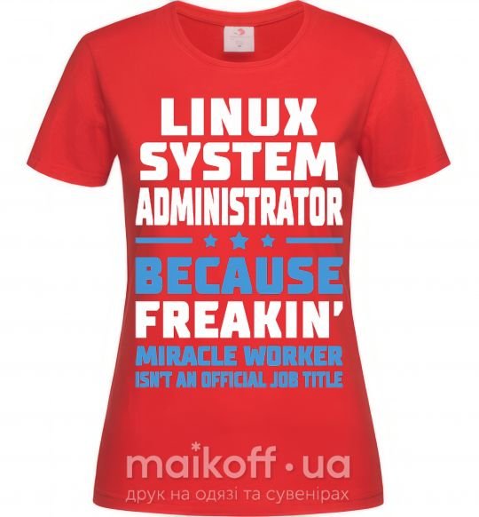 Женская футболка Linux system administrator Красный фото
