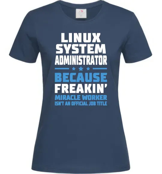 Женская футболка Linux system administrator Темно-синий фото
