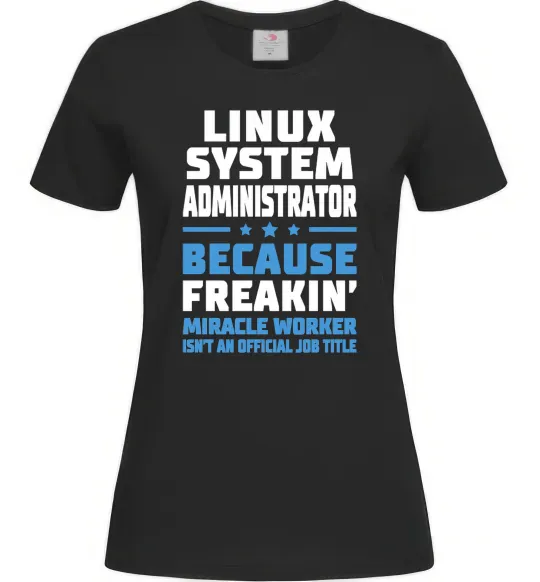 Женская футболка Linux system administrator Черный фото