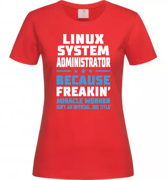 Женская футболка Linux system administrator Красный фото