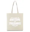 Еко-сумка This is what an awesome programmer looks like Бежевий фото