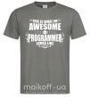 Чоловіча футболка This is what an awesome programmer looks like Графіт фото