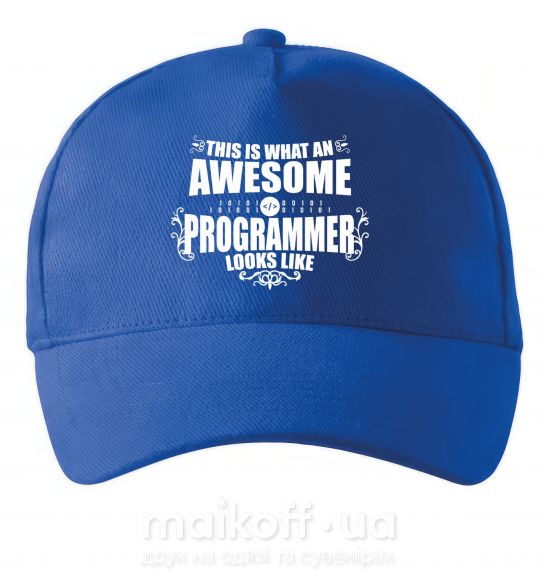 Кепка This is what an awesome programmer looks like Ярко-синий фото