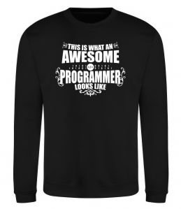 Свитшот This is what an awesome programmer looks like