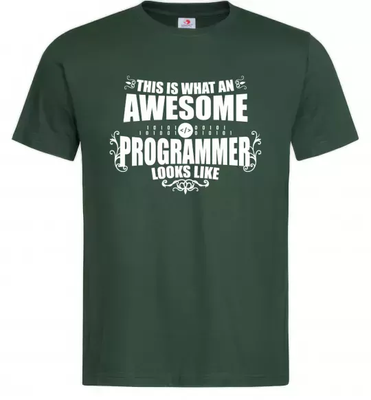 Чоловіча футболка This is what an awesome programmer looks like Темно-зелений фото