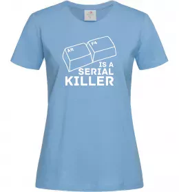 Женская футболка Alt F4 - serial killer Голубой фото