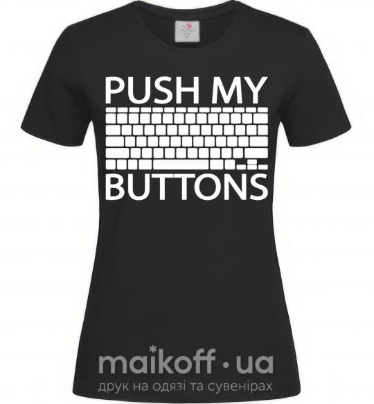 Жіноча футболка Push my buttons Чорний фото