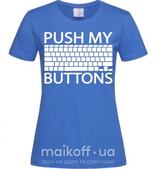 Жіноча футболка Push my buttons Яскраво-синій фото
