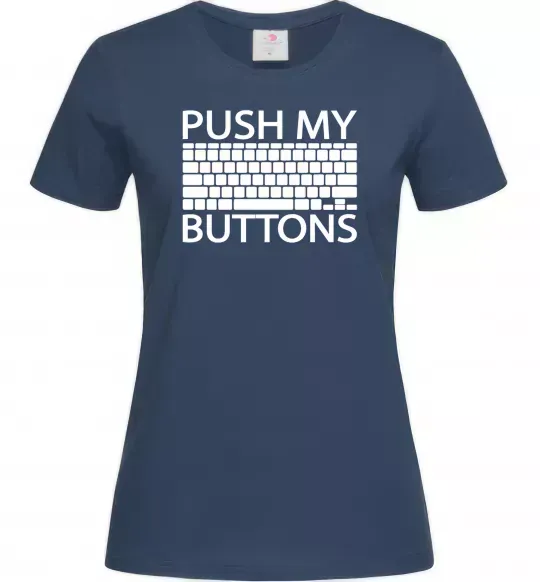 Жіноча футболка Push my buttons Темно-синій фото