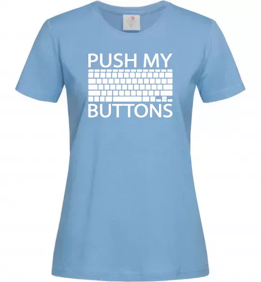 Жіноча футболка Push my buttons Блакитний фото