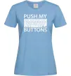 Жіноча футболка Push my buttons Блакитний Жіноча футболка Push my buttons Блакитний фото