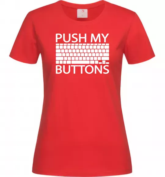 Жіноча футболка Push my buttons Червоний фото
