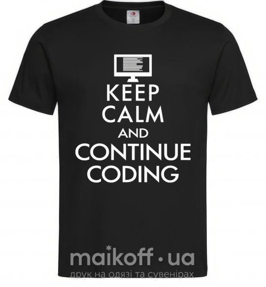 Чоловіча футболка Keep calm and continue coding Чорний фото