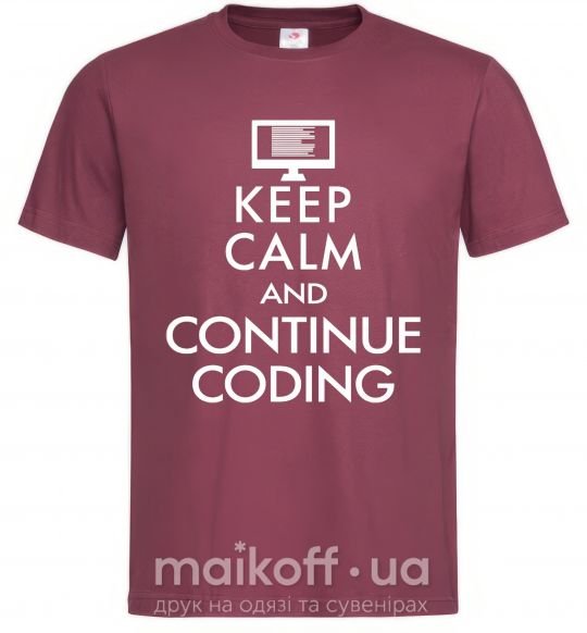 Чоловіча футболка Keep calm and continue coding Бордовий фото