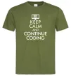 Мужская футболка Keep calm and continue coding Оливковый Мужская футболка Keep calm and continue coding Оливковый фото
