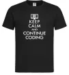 Мужская футболка Keep calm and continue coding Черный Мужская футболка Keep calm and continue coding Черный фото