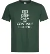 Мужская футболка Keep calm and continue coding Темно-зеленый Мужская футболка Keep calm and continue coding Темно-зеленый фото