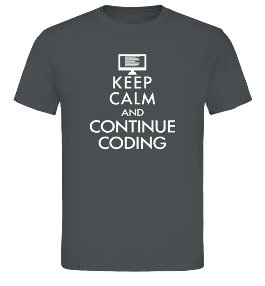 Мужская футболка Keep calm and continue coding Графит фото