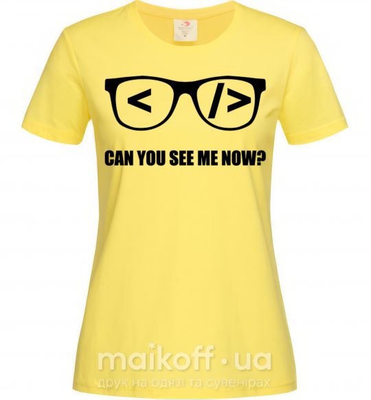 Женская футболка Can you see me now Лимонный фото
