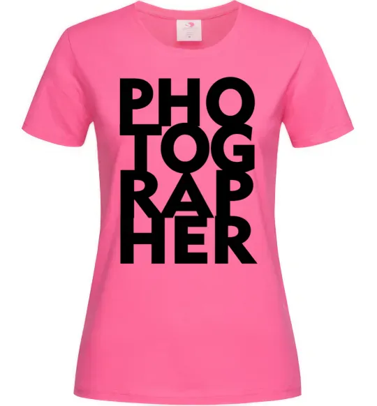 Женская футболка Photographer Ярко-розовый фото