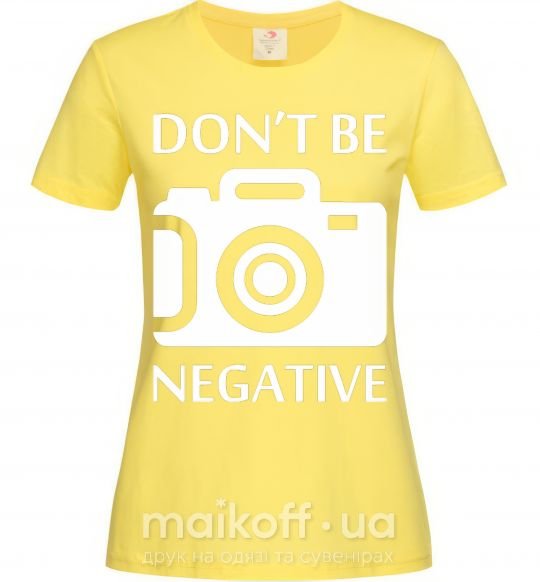 Жіноча футболка Don't be negative Лимонний фото
