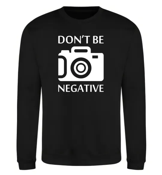 Світшот Don't be negative Чорний фото