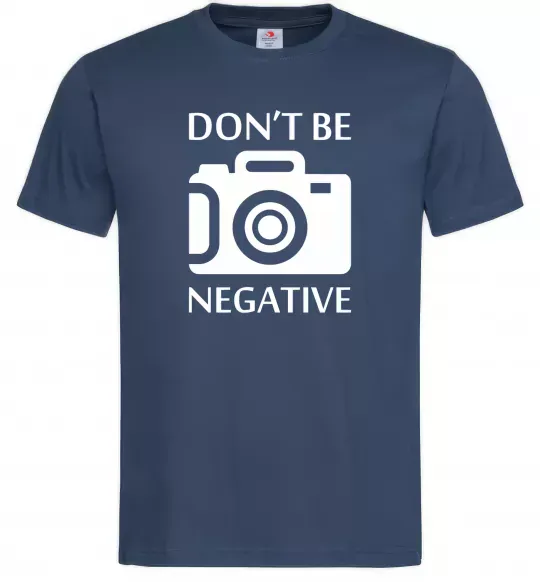 Мужская футболка Don't be negative Темно-синий фото