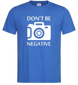 Мужская футболка Don't be negative Мужская футболка Don't be negative