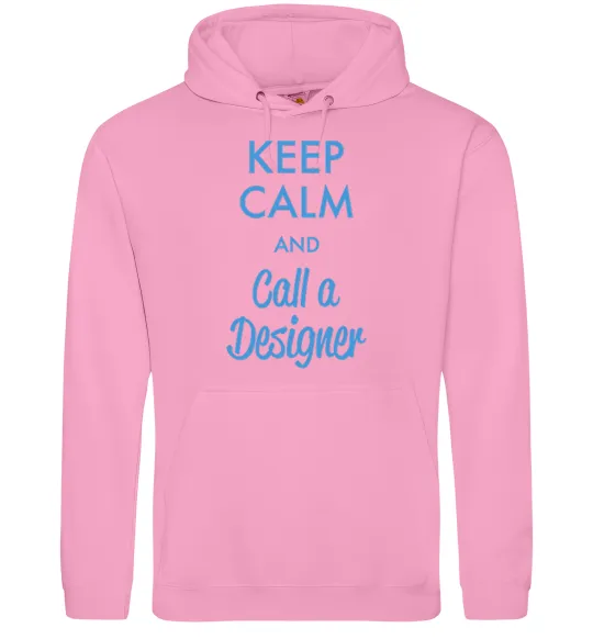 Чоловіча толстовка (худі) Keep calm and call a dsigner Рожевий фото