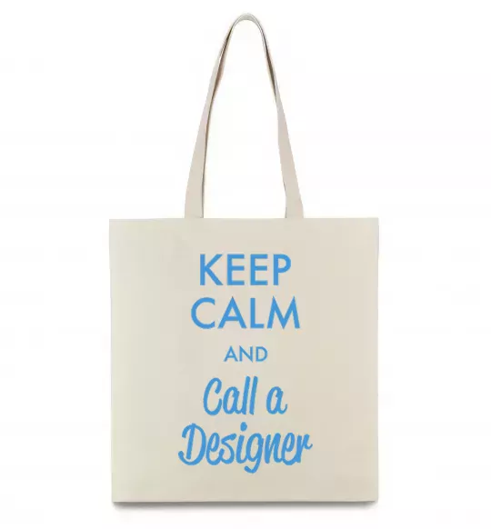 Еко-сумка Keep calm and call a dsigner Бежевий фото