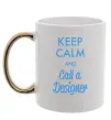 Чашка с цветной ручкой Keep calm and call a dsigner Золото фото