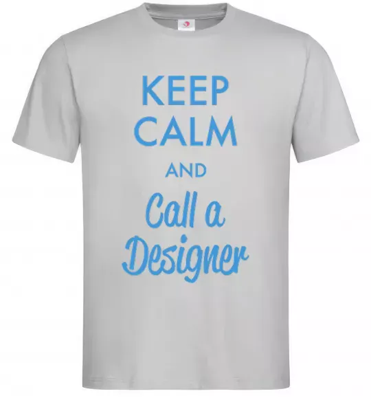 Мужская футболка Keep calm and call a dsigner Серый фото