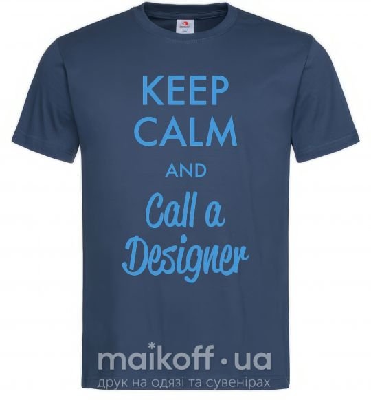 Мужская футболка Keep calm and call a dsigner Темно-синий фото