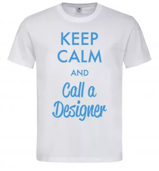 Мужская футболка Keep calm and call a dsigner Белый фото