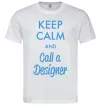 Мужская футболка Keep calm and call a dsigner Белый Мужская футболка Keep calm and call a dsigner Белый фото