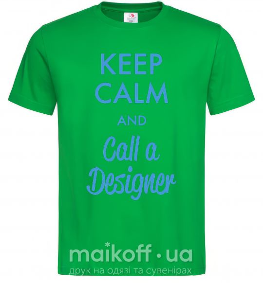 Чоловіча футболка Keep calm and call a dsigner Зелений фото