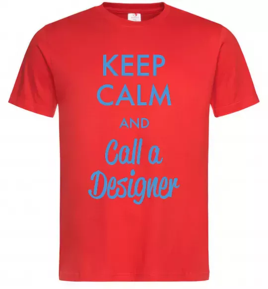 Мужская футболка Keep calm and call a dsigner Красный фото