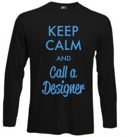 Лонгслів Keep calm and call a dsigner