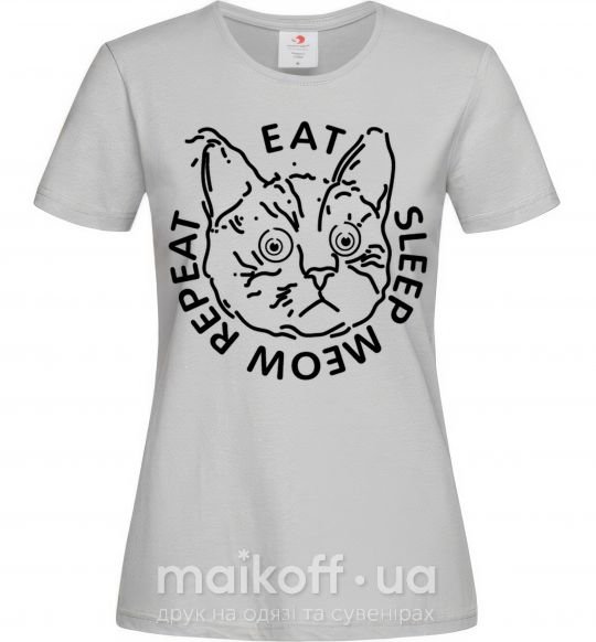 Женская футболка Eat sleep meow repeat Серый фото
