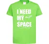 Детская футболка I need my space Лаймовый Детская футболка I need my space Лаймовый фото
