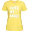 Жіноча футболка I need my space Лимонний фото