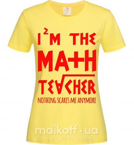 Жіноча футболка I'm the math teacher Лимонний фото