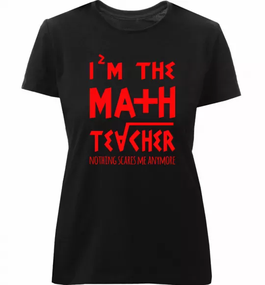 Жіноча преміум футболка I'm the math teacher Чорний фото