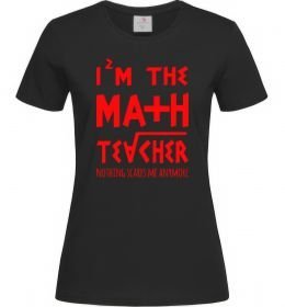 Женская футболка I'm the math teacher