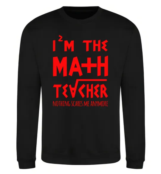 Свитшот I'm the math teacher Черный фото