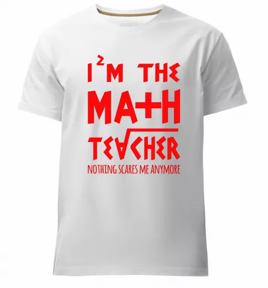 Чоловіча преміум футболка I'm the math teacher Білий фото