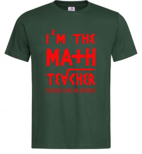 Мужская футболка I'm the math teacher Темно-зеленый фото