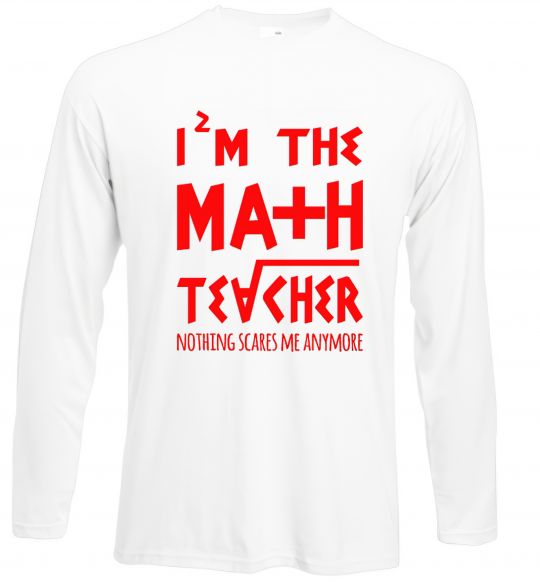 Лонгслів I'm the math teacher Білий фото